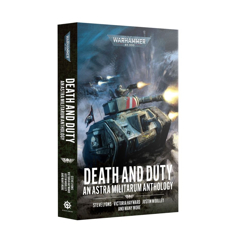 Death and Duty: An Astra Militarum Anthology