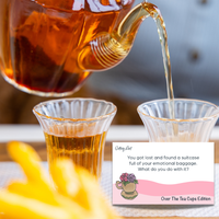 The Over The Tea Cups Edition
