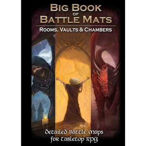 Big Book of Battle Maps Rooms, Vaults & Chambers